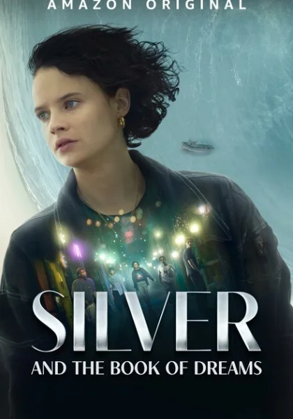  Сильвер и книга снов (2023) онлайн