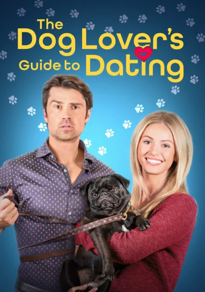 фильм  Гид по свиданиям для любителей собак (2023) смотреть