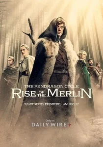 Цикл Пендрагона: Восхождение Мерлина (2025)