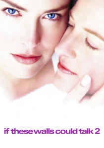 Если бы эти стены могли говорить 2 (2000)