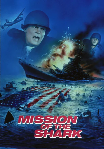  Миссия акулы - Сага о корабле США Индианаполис (1991)